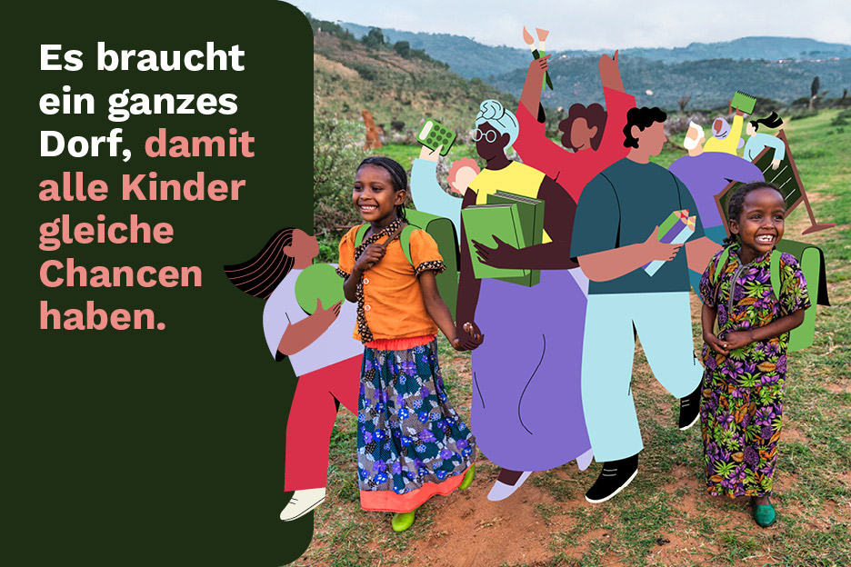 Illustriertes Bild mit Aufschrift: Es braucht ein ganzes Dorf, damit alle Kinder gleiche Chancen haben.