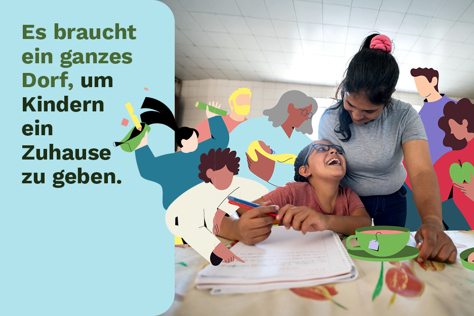 Illustriertes Bild mit Aufschrift: Es braucht ein ganzes Dorf, um Kindern ein Zuhause zu geben