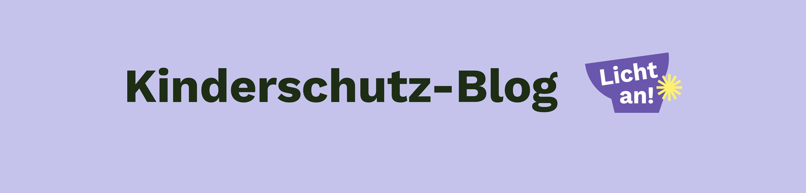 lila Grafik mit Aufschrift "Kinderschutz-Blog" und "Licht an!"